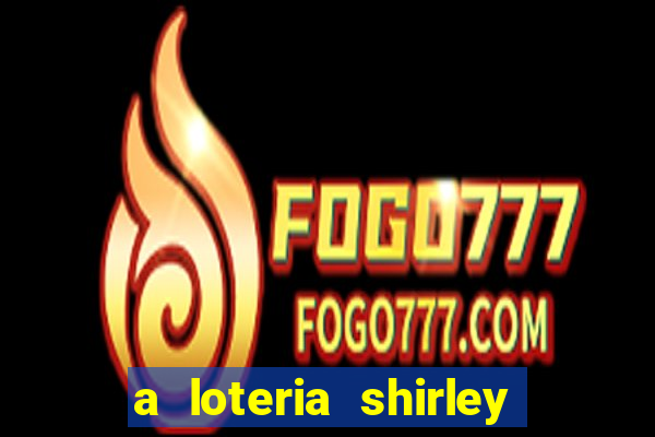 a loteria shirley jackson pdf